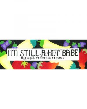 yellow, purple and red peppers on black background with text "I'm still a hot babe but now it comes in flashes"