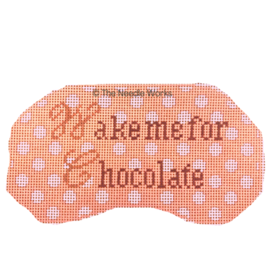 WAKE ME FOR CHOCOLATE