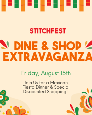 StitchFest Fiesta Dine & Shop Tickets